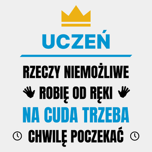 Uczeń Rzeczy Niemożliwe Robię Od Ręki - Męska Koszulka Biała