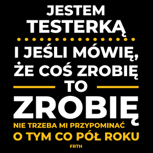 Jeśli Testerka Mówi Że Zrobi, To Zrobi - Torba Na Zakupy Czarna