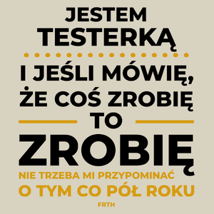 Jeśli Testerka Mówi Że Zrobi, To Zrobi - Torba Na Zakupy Natural