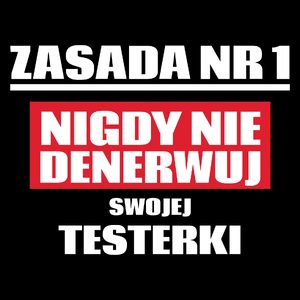 Zasada Nr 1 - Nigdy Nie Denerwuj Swojej Testerki - Torba Na Zakupy Czarna