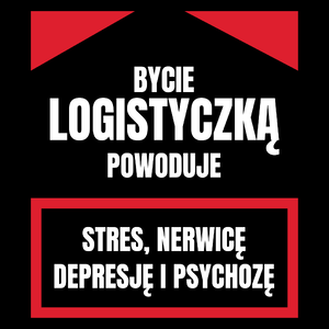 Bycie Logistyczką - Torba Na Zakupy Czarna