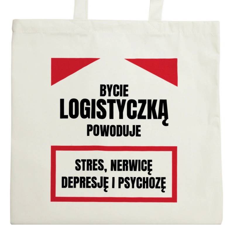 Bycie Logistyczką - Torba Na Zakupy Natural