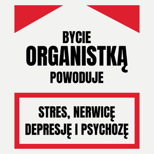 Bycie Organistką - Damska Koszulka Biała