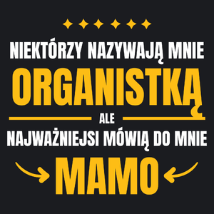 Mama Organistka - Damska Koszulka Czarna