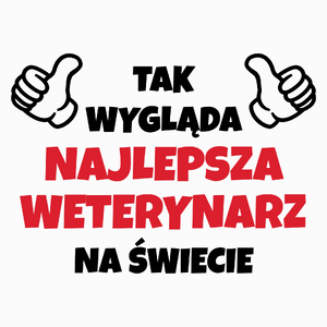 Tak Wygląda Najlepsza Weterynarz Na Świecie - Poduszka Biała