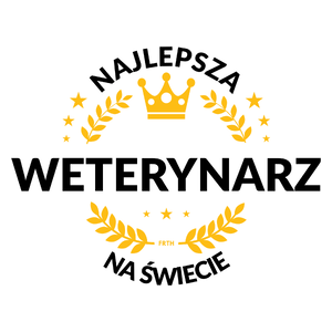 Najlepsza Weterynarz Na Świecie - Kubek Biały