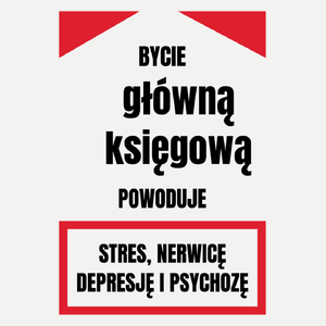 Bycie Główną Księgową - Damska Koszulka Biała