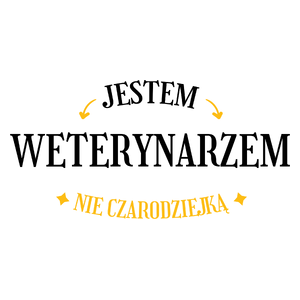 Jestem Weterynarzem Nie Czarodziejką - Kubek Biały