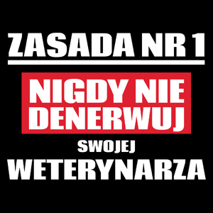 Zasada Nr 1 - Nigdy Nie Denerwuj Swojej Weterynarza - Torba Na Zakupy Czarna