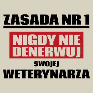 Zasada Nr 1 - Nigdy Nie Denerwuj Swojej Weterynarza - Torba Na Zakupy Natural