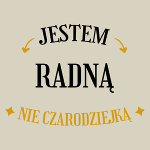 Jestem Radną Nie Czarodziejką - Torba Na Zakupy Natural