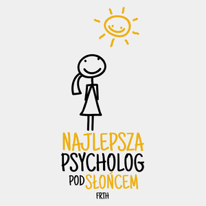 Najlepsza Psycholog Pod Słońcem - Męska Koszulka Biała