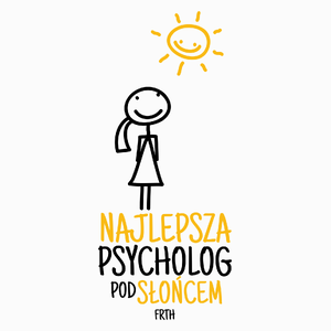 Najlepsza Psycholog Pod Słońcem - Poduszka Biała