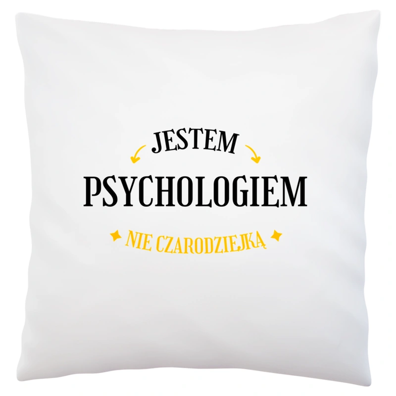 Jestem Psychologiem Nie Czarodziejką - Poduszka Biała