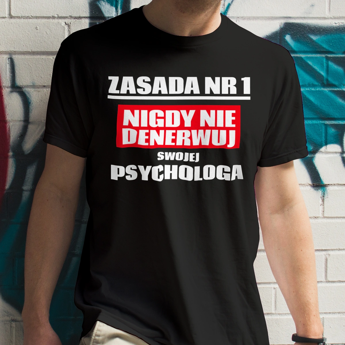 Zasada Nr 1 - Nigdy Nie Denerwuj Swojej Psychologa - Męska Koszulka Czarna