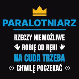 Paralotniarz Rzeczy Niemożliwe Robię Od Ręki - Męska Bluza z kapturem Czarna