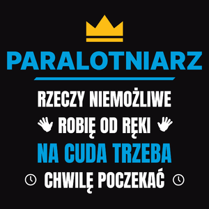 Paralotniarz Rzeczy Niemożliwe Robię Od Ręki - Męska Bluza Czarna