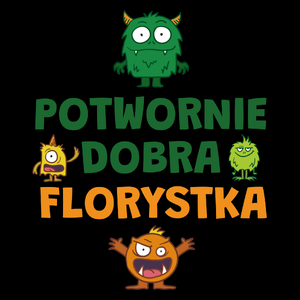 Potwornie Dobra Florystka - Torba Na Zakupy Czarna