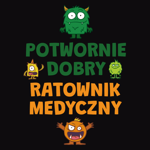 Potwornie Dobry Ratownik Medyczny - Męska Bluza Czarna