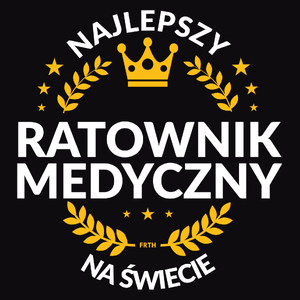 Najlepszy Ratownik Medyczny Na Świecie - Męska Bluza z kapturem Czarna