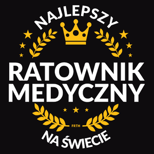 Najlepszy Ratownik Medyczny Na Świecie - Męska Bluza Czarna