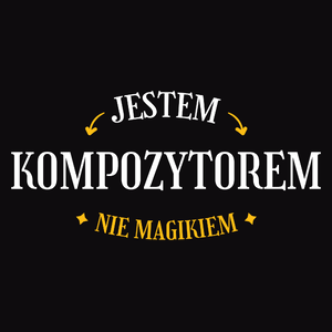 Jestem Kompozytorem Nie Magikiem - Męska Bluza z kapturem Czarna