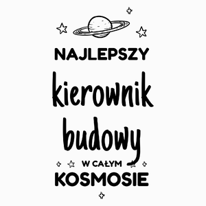 Najlepszy Kierownik Budowy W Kosmosie - Poduszka Biała