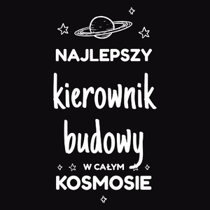 Najlepszy Kierownik Budowy W Kosmosie - Męska Bluza z kapturem Czarna