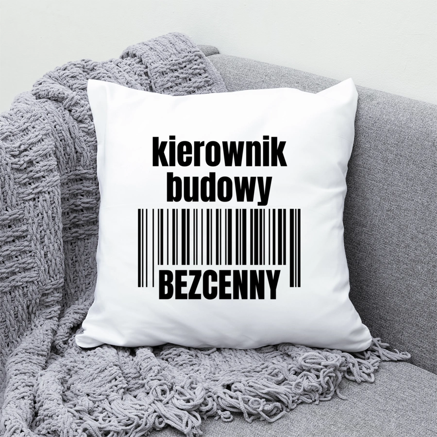 Kierownik Budowy Bezcenny - Poduszka Biała