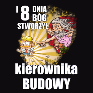 I Ósmego Dnia Pan Bóg Stworzył Kierownika Budowy - Męska Bluza z kapturem Czarna