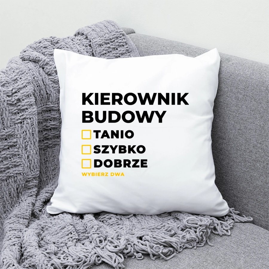 Szybko Tanio Dobrze Kierownik Budowy - Poduszka Biała