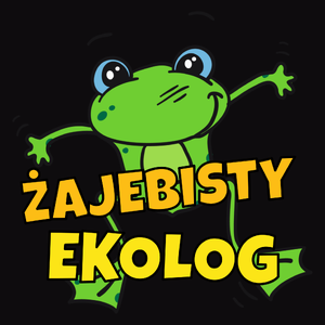 Żajebisty Ekolog - Męska Bluza Czarna