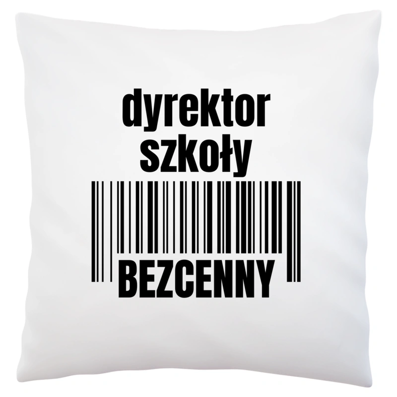 Dyrektor Szkoły Bezcenny - Poduszka Biała