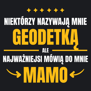 Mama Geodetka - Damska Koszulka Czarna