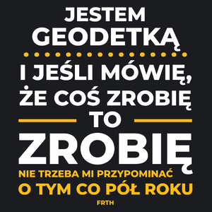 Jeśli Geodetka Mówi Że Zrobi, To Zrobi - Damska Koszulka Czarna