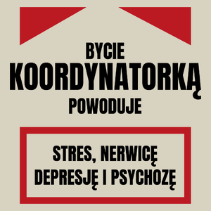 Bycie Koordynatorką - Torba Na Zakupy Natural