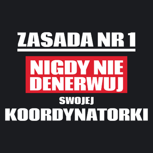 Zasada Nr 1 - Nigdy Nie Denerwuj Swojej Koordynatorki - Damska Koszulka Czarna