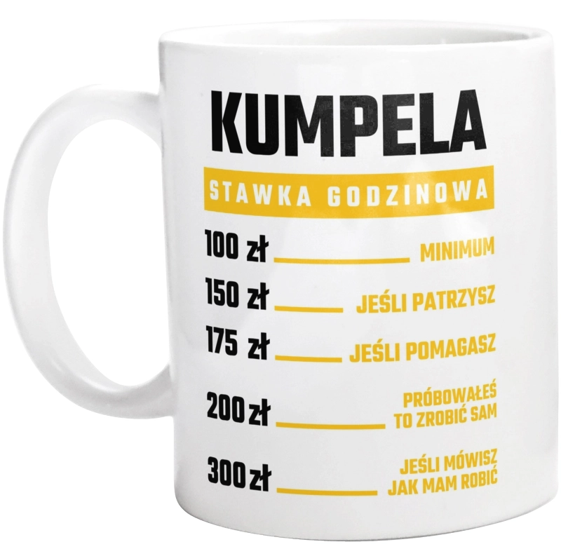 stawka godzinowa kumpela - Kubek Biały