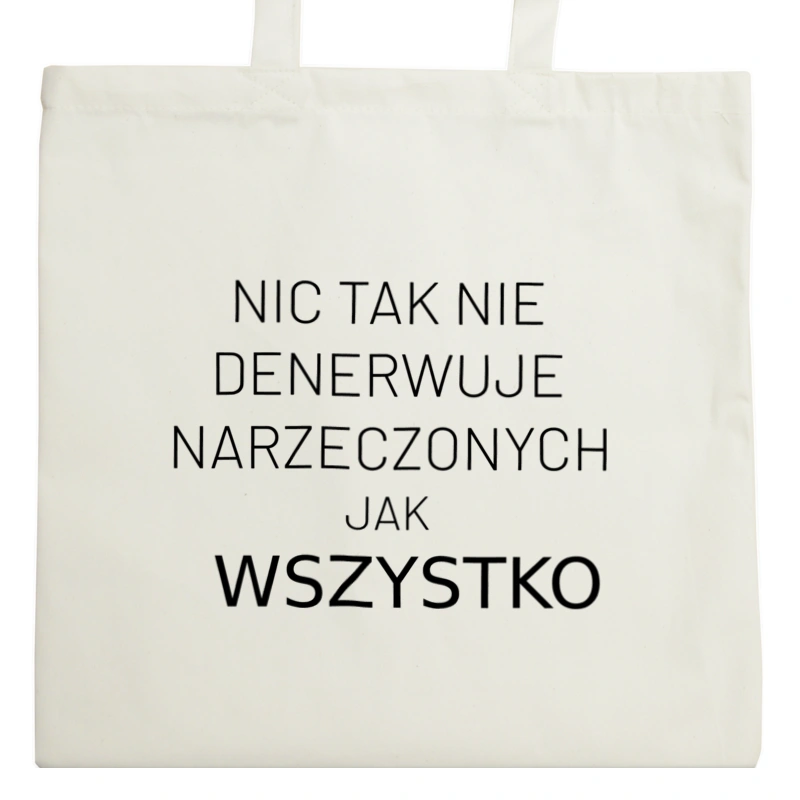 Nic Tak Nie Denerwuje Narzeczonych Jak Wszystko - Torba Na Zakupy Natural