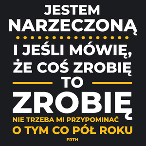 Jeśli Narzeczona Mówi Że Zrobi, To Zrobi - Damska Koszulka Czarna