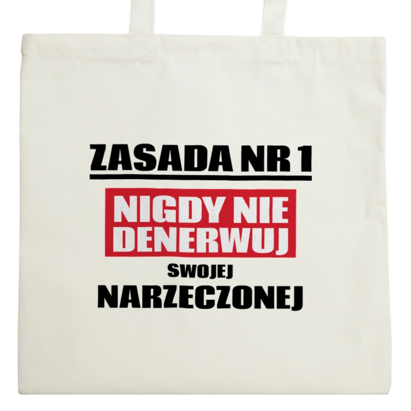 Zasada Nr 1 - Nigdy Nie Denerwuj Swojej Narzeczonej - Torba Na Zakupy Natural