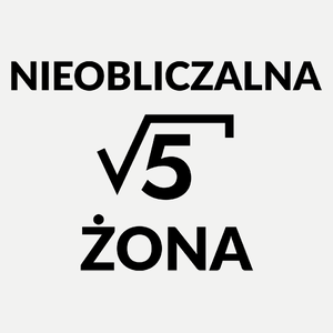 Nieobliczalna Żona - Damska Koszulka Biała