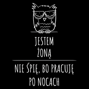 Jestem Żoną Pracuję Po Nocach - Torba Na Zakupy Czarna