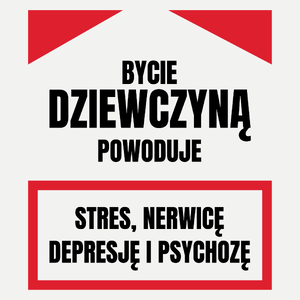 Bycie Dziewczyną - Damska Koszulka Biała