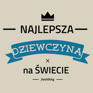 Najlepsza dziewczyna na świecie - Torba Na Zakupy Natural