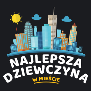 Najlepsza Dziewczyna W Mieście - Damska Koszulka Czarna