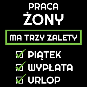 Praca Żony Ma Swoje Trzy Zalety - Torba Na Zakupy Czarna