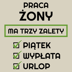 Praca Żony Ma Swoje Trzy Zalety - Torba Na Zakupy Natural