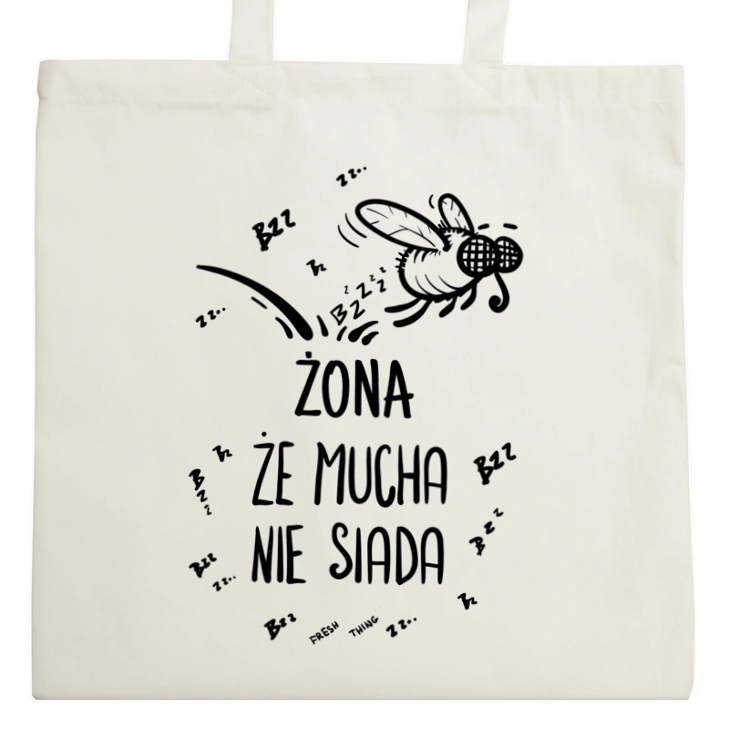 Żona Że Mucha Nie Siada - Torba Na Zakupy Natural