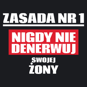 Zasada Nr 1 - Nigdy Nie Denerwuj Swojej Żony - Damska Koszulka Czarna